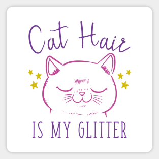 Cat Hair Is My Glitter Magnet